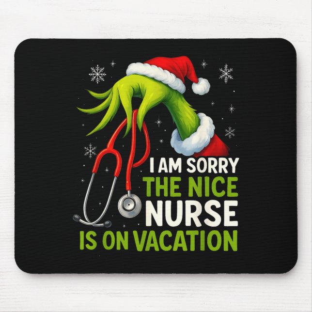 Mousepad Funny Christmas I Am Sorry The Niche Nurse Medical (Frente)