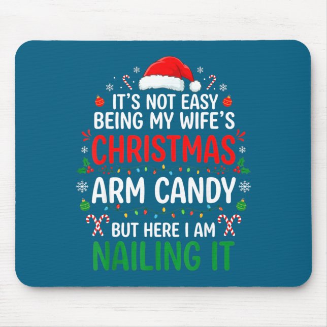 Mousepad Funny Christmas Its Not Easy Being My Wife's Arm C (Frente)