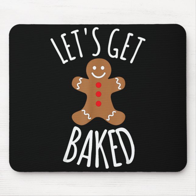 Mousepad Funny Christmas Let's Get Baked Cookie Silly Gift  (Frente)