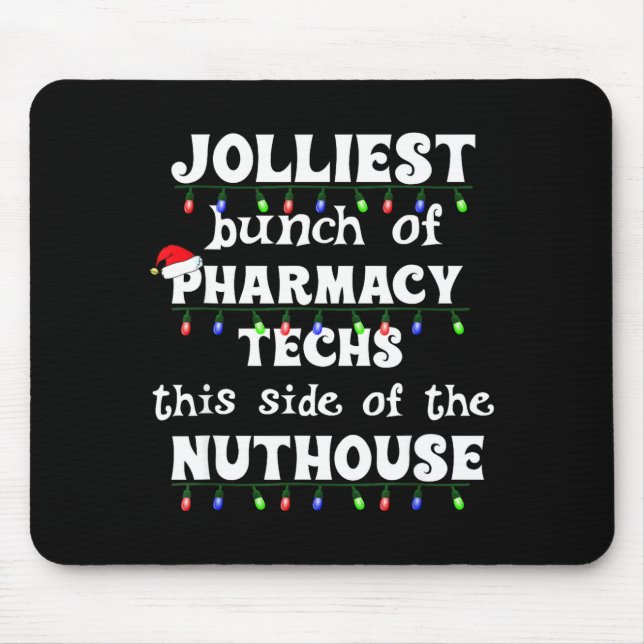 Mousepad Funny Christmas Matching Group Work Pharmacy Techn (Frente)