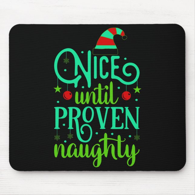 Mousepad Funny Christmas Nice Until Proven Naughty  (Frente)