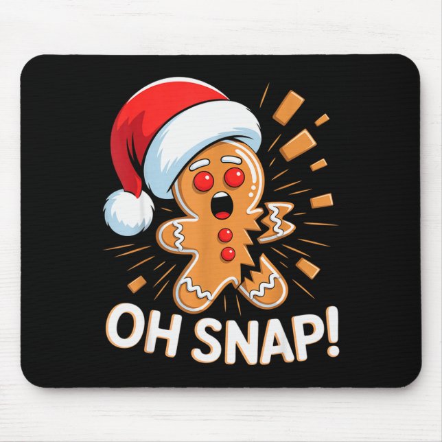 Mousepad Funny Christmas Oh Snap Gingerbread Man Cookie X M (Frente)