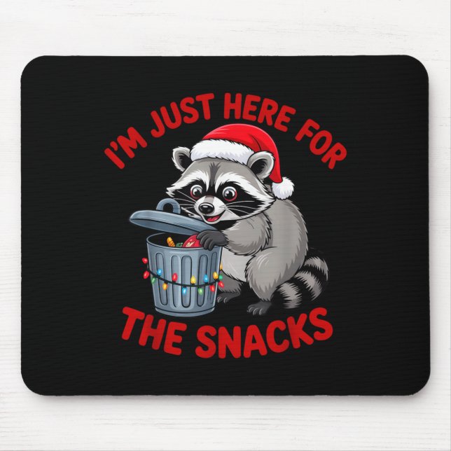 Mousepad Funny Christmas Raccoon Shirt I'm Just Here For Th (Frente)