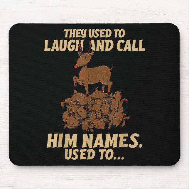 Mousepad Funny Christmas Reindeer They Used To Laugh &amp;  (Frente)