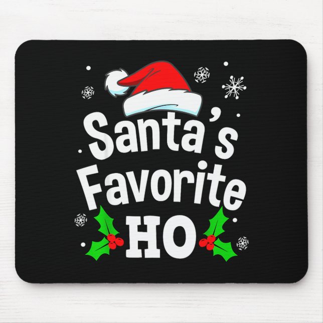 Mousepad Funny Christmas Santa's Favorite Ho Naughty Pajama (Frente)