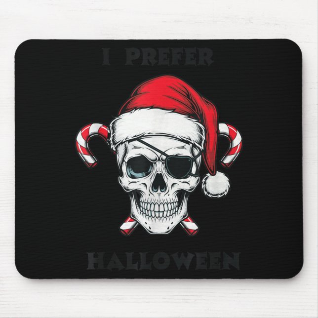 Mousepad Funny Christmas Skeleton I Prefer Halloween  (Frente)