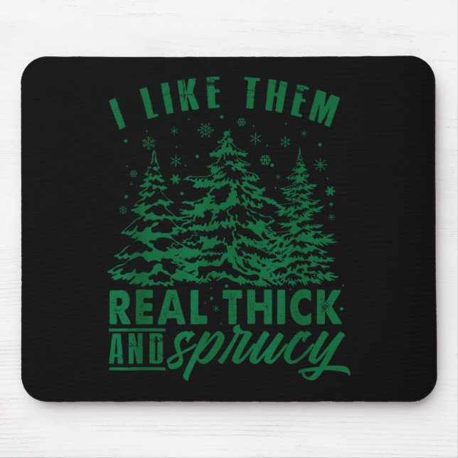 Mousepad Funny Christmas Tree I Like Them Real Thick &amp;  (Frente)