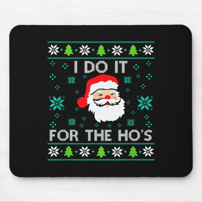 Mousepad Funny Christmas Xmas Inappropriate Santa I Do It F (Frente)