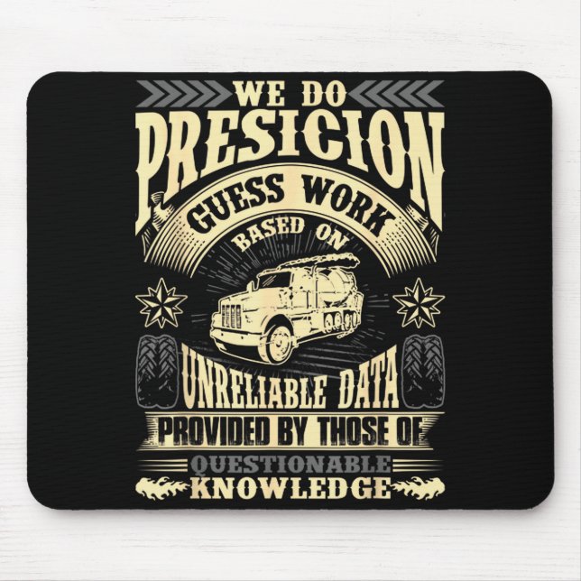 Mousepad Funny Concrete Finisher We Do Presicion Guess Work (Frente)