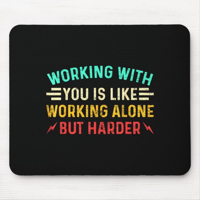 Mousepad Funny Coworker Saying Humor Work Sarcastic Employe (Frente)
