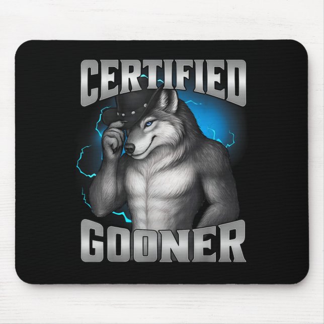 Mousepad Funny Cringe Sigma Wolf Certified Gooner  (Frente)