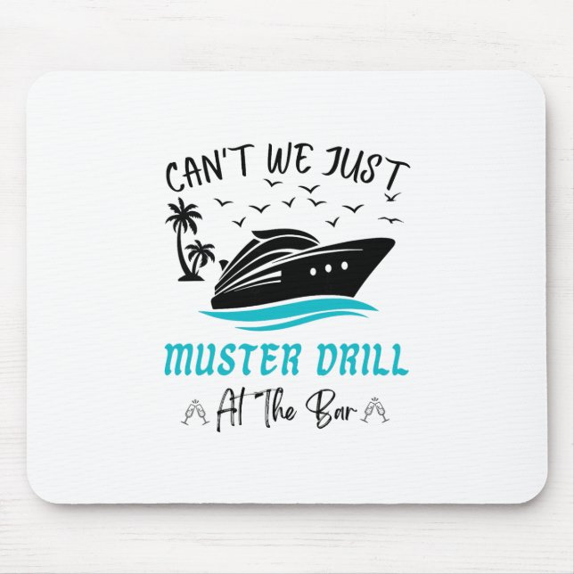 Mousepad Funny Cruise Muster Drill Drinking Design  (Frente)