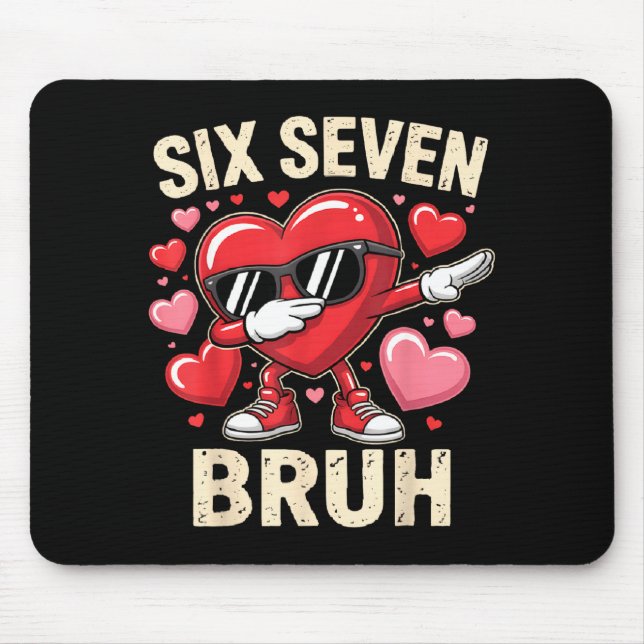 Mousepad Funny Dabbing Heart 67 Bruh Six Seven Meme Valenti (Frente)