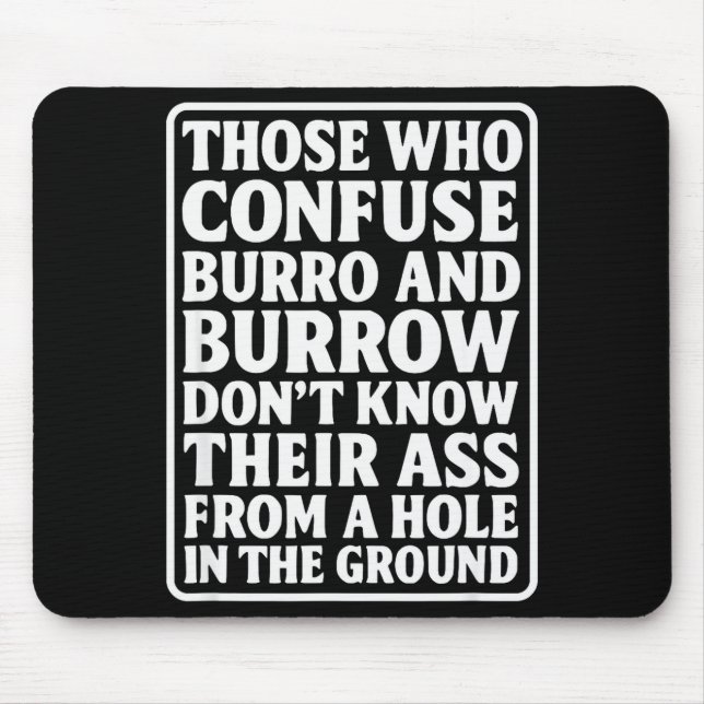 Mousepad Funny Dad Joke Burro Burrow Pun From Hole In The G (Frente)