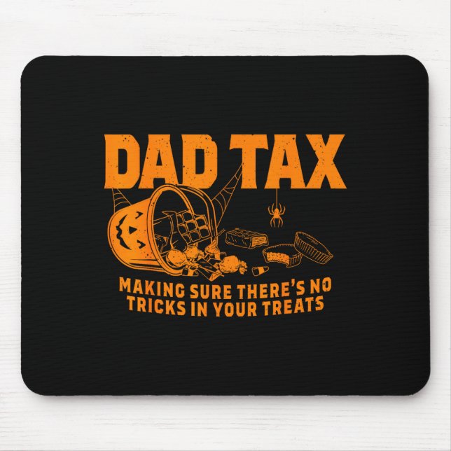 Mousepad Funny Dad Tax Halloween  (Frente)