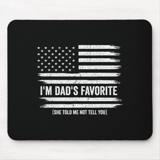 Mousepad Funny Dads Favorite Child Son Daughter I'm Dad's F (Frente)