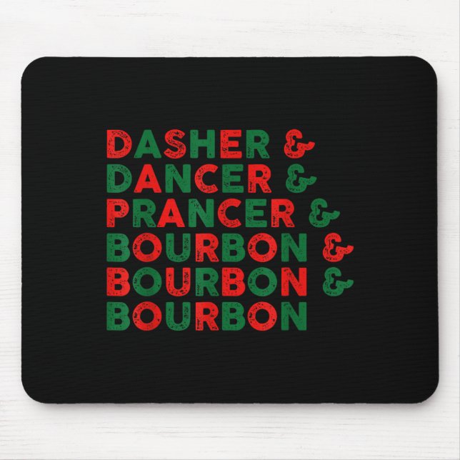 Mousepad Funny Dasher Dancer Prancer &amp; Bourbon Christma (Frente)