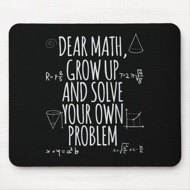 Mousepad Funny Dear Math Grow Up Quote Problem Solver  (Frente)
