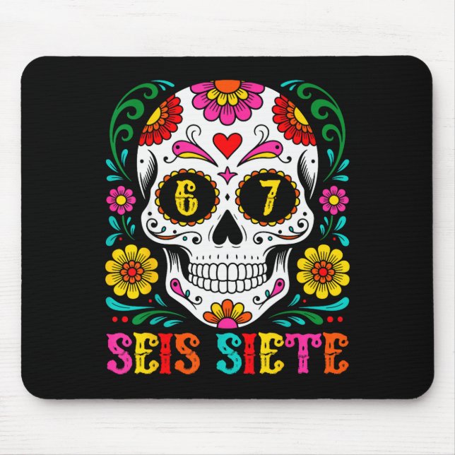 Mousepad Funny Dia De Los Muertos Sugar Skull Seis Siete 67 (Frente)