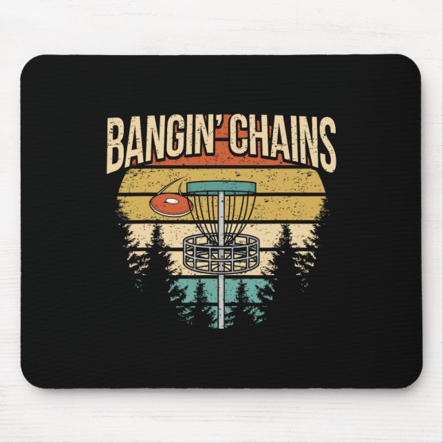 Mousepad Funny Disc Golf Player Saying I Bangin' Chains  (Frente)