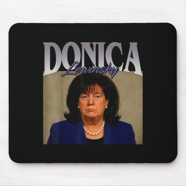 Mousepad Funny Donica Lewinsky Meme Shirt Big Beautiful Bil (Frente)