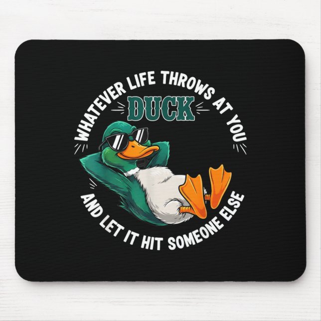 Mousepad Funny Duck Graphic Life Quote Men Women Gift  (Frente)