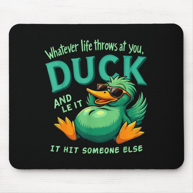 Mousepad Funny Duck Graphic Men Women Teens Funny Quote  (Frente)