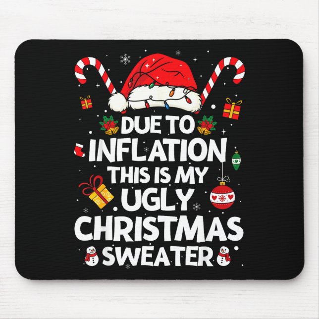 Mousepad Funny Due To Inflation Ugly Christmas Sweaters For (Frente)