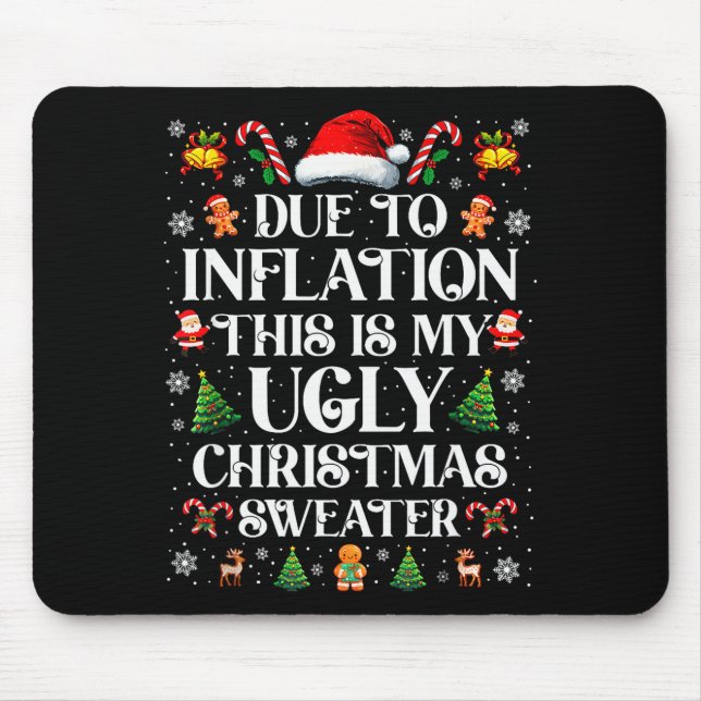 Mousepad Funny Due To Inflation Ugly Christmas Sweaters For (Frente)