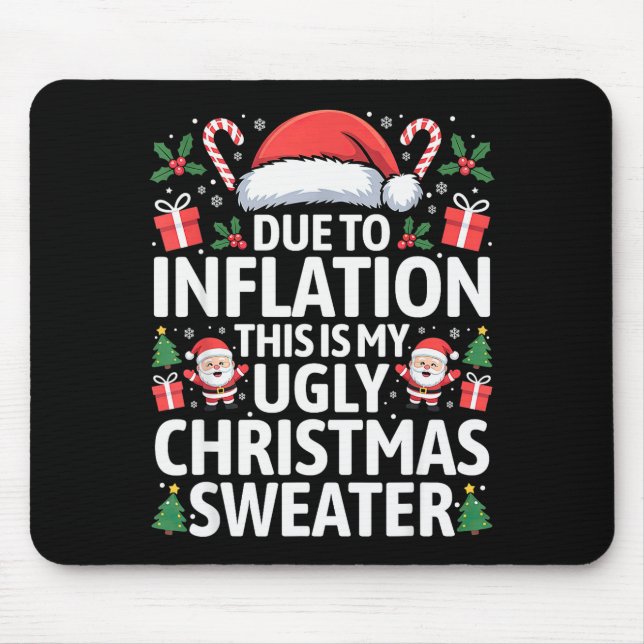 Mousepad Funny Due To Inflation Ugly Christmas Sweaters Men (Frente)