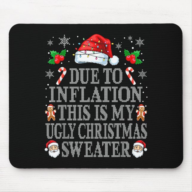 Mousepad Funny Due To Inflation Ugly Christmas Sweaters Men (Frente)