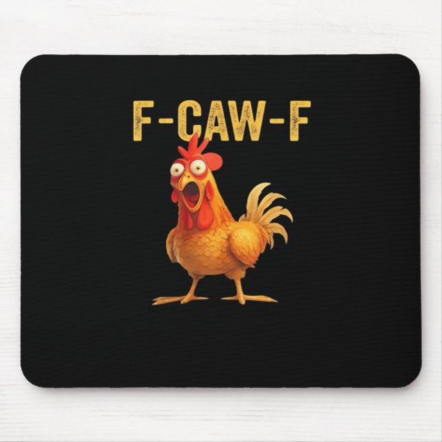 Mousepad Funny F-Caw-F Chicken Creative Casual (Frente)