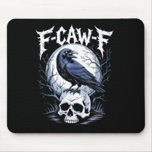 Mousepad Funny F Caw F Raven Bird Dizendo Gráfico F-caw-f C