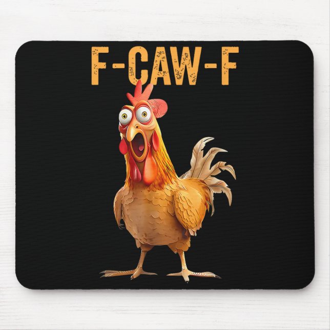 Mousepad Funny F-caw-f Rooster Chicken Meme Chicken Farm Wo (Frente)