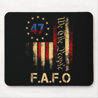 Mousepad Funny Fafo Trump Shirt President 47 Trump Fafo Ame