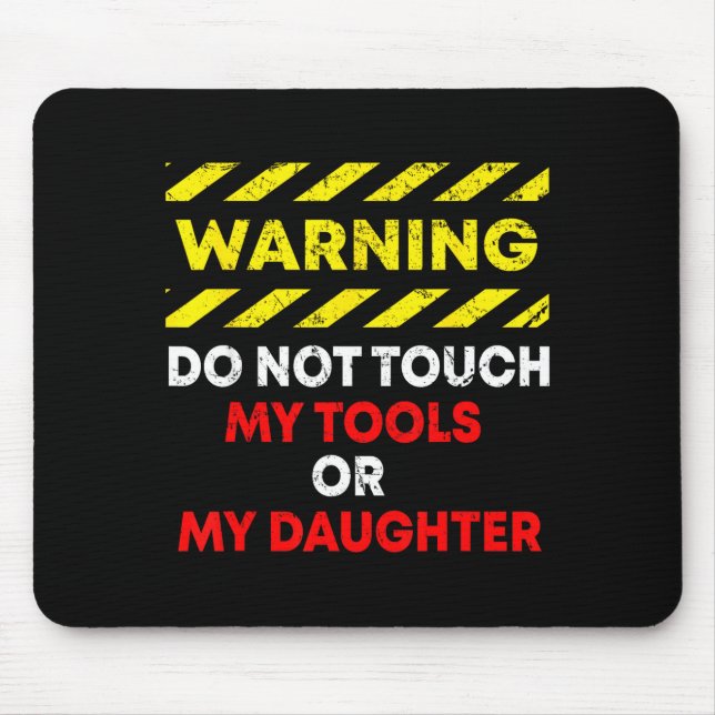 Mousepad Funny Father's Day Daddy Gift Apparel Warning Do N (Frente)