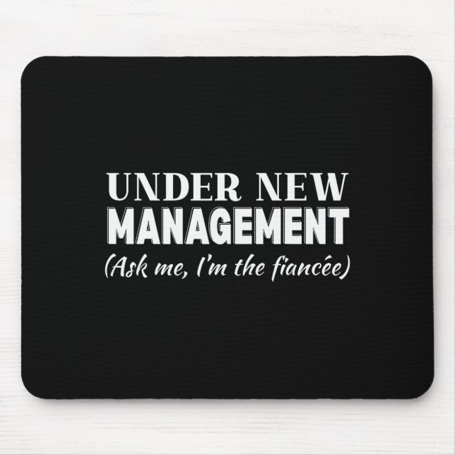 Mousepad Funny Fiancee Under New Management Matching Fiance (Frente)