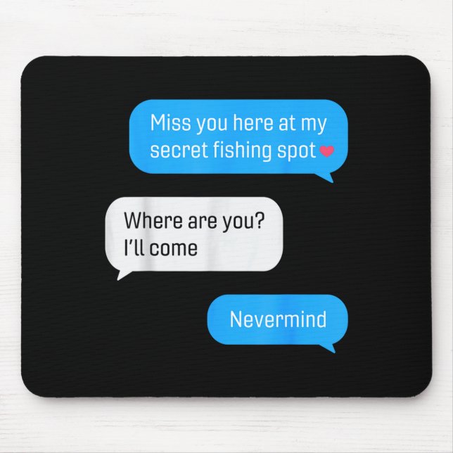Mousepad Funny Fishing Message Humor Fisher Gift Dad Father (Frente)