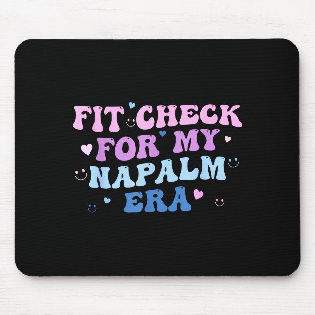 Mousepad Funny Fit-check For My Napalm Era Design  (Frente)