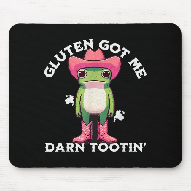 Mousepad Funny Frog Meme Gluten Got Me Darn Tootin' Gluten  (Frente)