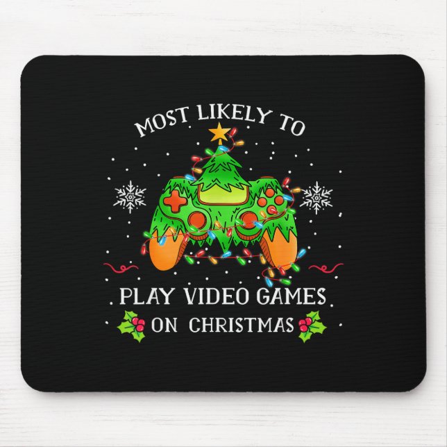 Mousepad Funny Gamer Most Likely To Play Video Games On Chr (Frente)