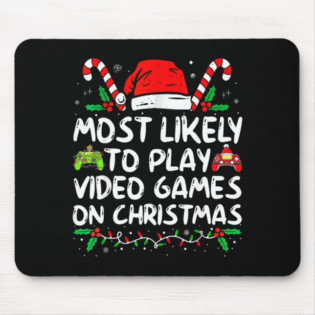 Mousepad Funny Gamer Most Likely To Play Video Games On Chr (Frente)