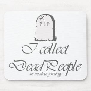 Mousepad Funny Genealogia Coleta Pessoas Mortos