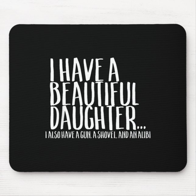 Mousepad Funny Gif For Dad Don't Mess With My Daughter  (Frente)