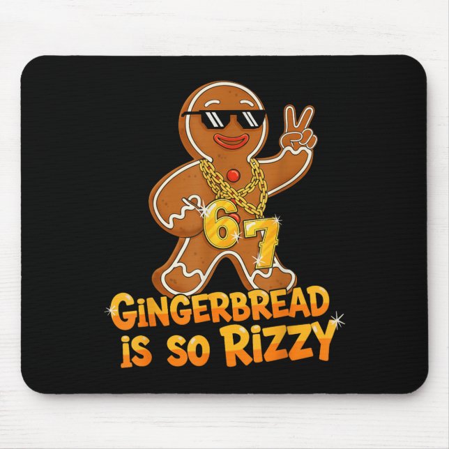 Mousepad Funny Gingerbread Is So Rizzy Christmas 67 Gen Alp (Frente)