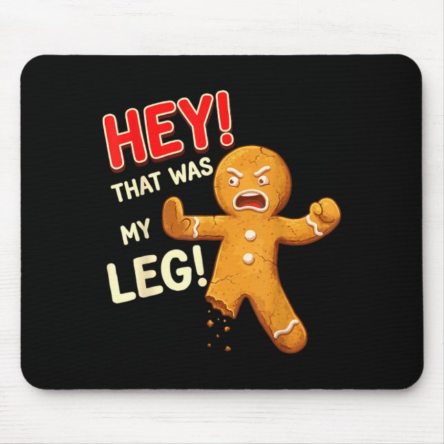 Mousepad Funny Gingerbread Man Cookies That Was My Leg Cook (Frente)