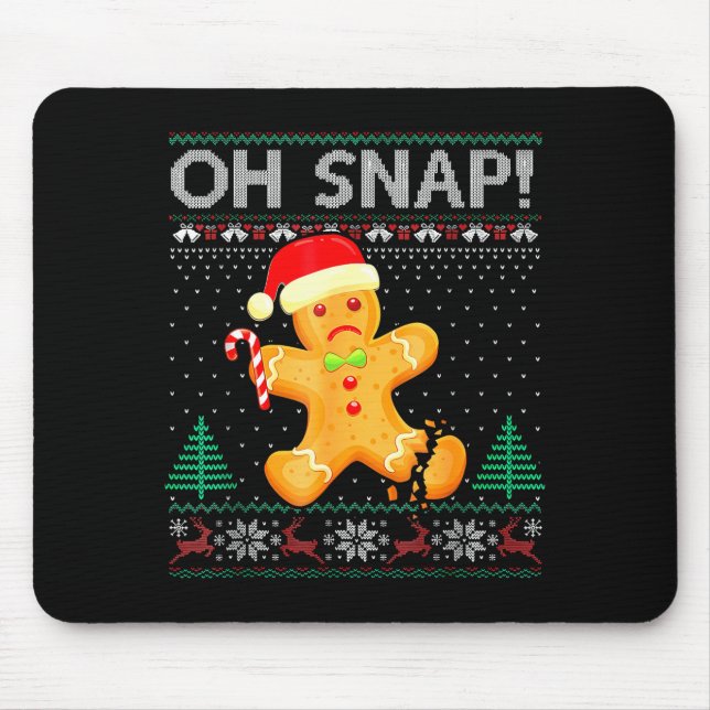 Mousepad Funny Gingerbread Man Oh Snap Christmas Ugly Xmas  (Frente)