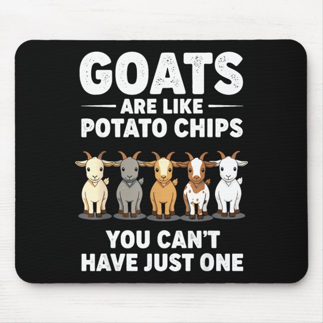 Mousepad Funny Goats Are Like Tato Chips, You Cant Have Jus (Frente)