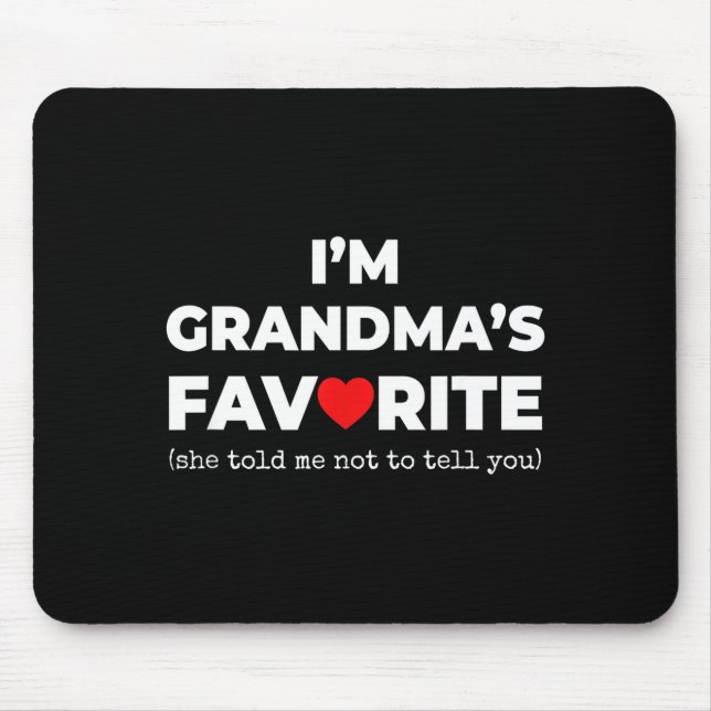 Mousepad Funny Grandma's Favorite Shirt I'm Grandma's Favor (Frente)