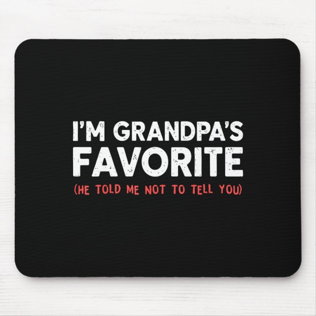 Mousepad Funny Grandpa's Favorite Granhild I'm Grandpa's Fa (Frente)